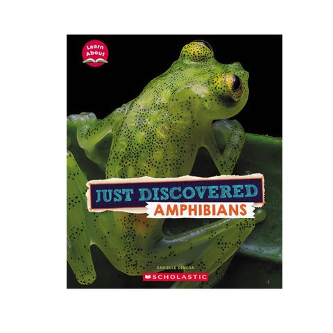 Just Discovered Amphibians 
9781339020068 Book Front