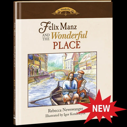 Felix Manz and the Wonderful Place EN3318