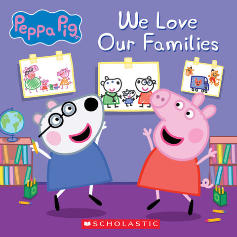 Peppa Pig- We Love Our Families 
9781339026541 Book Cover 
