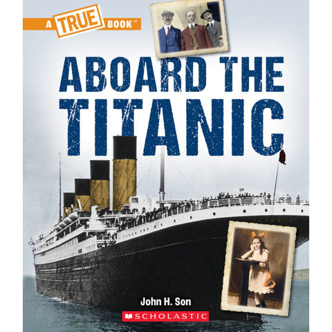Aboard the Titanic 9781338840513