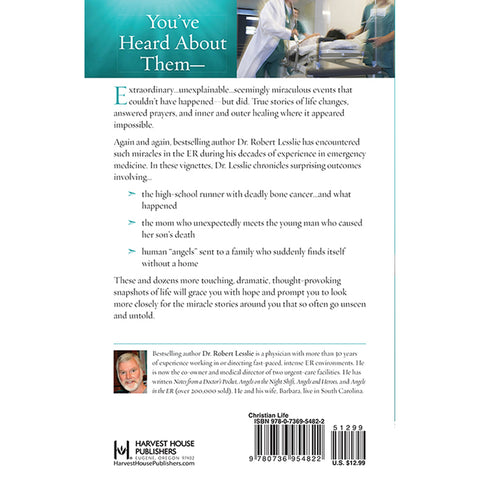 Miracles in the ER
Extraordinary Stories from a Doctor�s Journal Back Cover